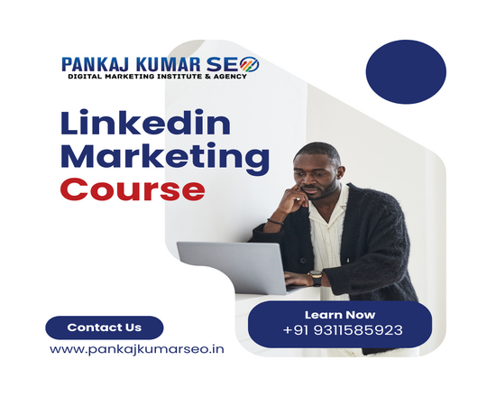 What is the LinkedIn Marketing Course?